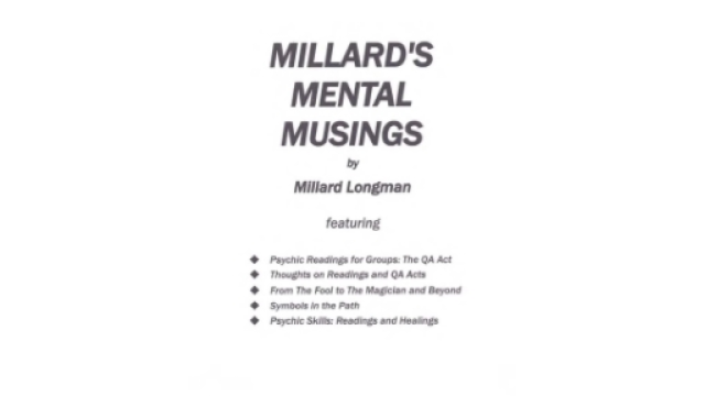 Millard's Mental Musings by Millard Longman -