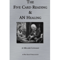 Five Card Reading & AN Healing by Millard Longman