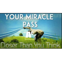 Your Miracle Pass: Closer Than You Think Conjuring Community
