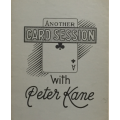 Another Card Session by Peter Kane Another Card Session by Peter Kane