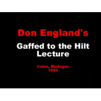 Gaff To The Hilt Lecture by Don England