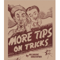 More Tips On Tricks More Tips On Tricks