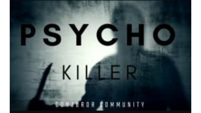 Psycho Killer by Conjuror Community -