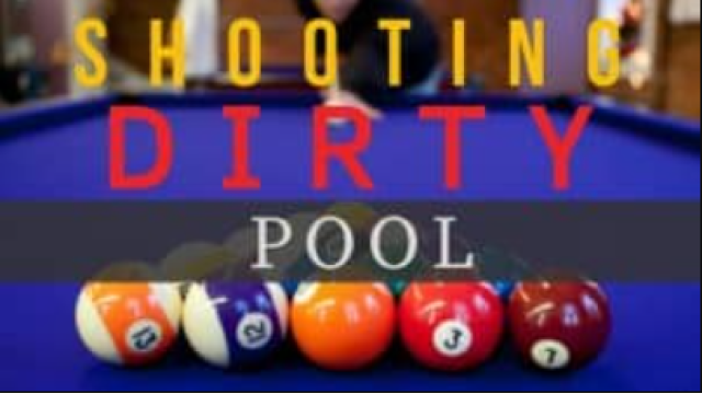 Shooting Dirty Pool by Conjuror Community -