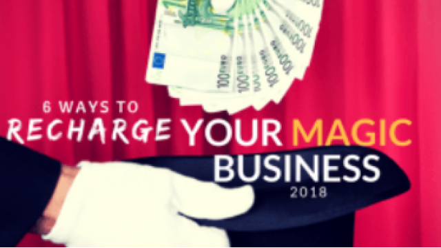 6 Ways to Recharge Your Magic Business by Conjuror Community -