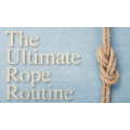 Ultimate Rope Routine by Conjuror Community Ultimate Rope Routine by Conjuror Community