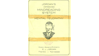 Jordan’s Improved Mindreading System or Mental Telepathy by E J Jordan