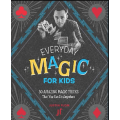 Justin Flom – Everyday Magic for Kids 30 Amazing Magic Tricks That You Can Do Anywhere Justin Flom – Everyday Magic for Kids 30 Amazing Magic Tricks That You Can Do Anywhere