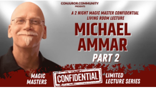 Michael Ammar Magic Masters Confidential 2