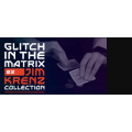 Glitch in the Matrix by Jim Krenz Glitch in the Matrix by Jim Krenz