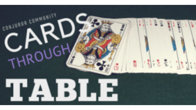 Cards Through Table by Conjuror Community -