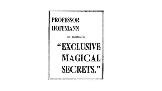 Professor Hoffmann Introduces Exclusive Magical Secrets by Will Goldston -