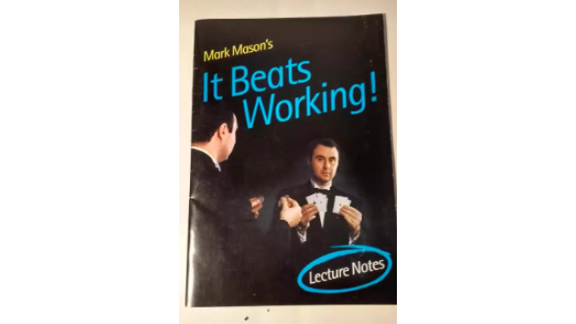 It Beats Working by Mark Mason -