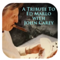 A Tribute To Ed Marlo by John Carey A Tribute To Ed Marlo by John Carey