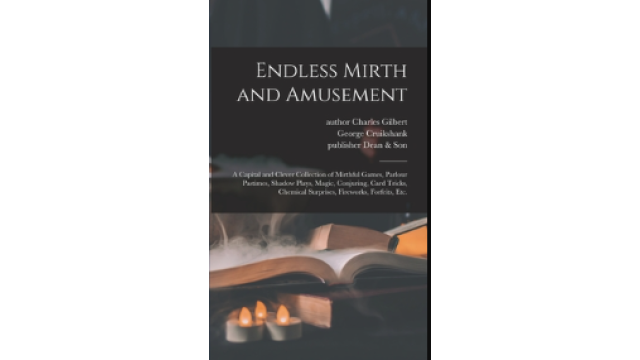 Endless Mirth & Amusement by Charles Gilbert -