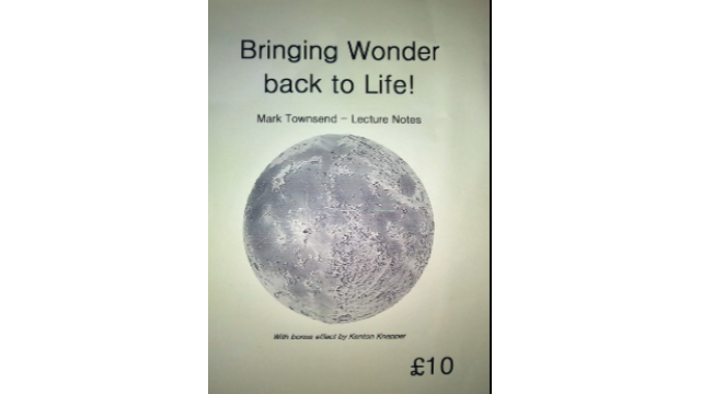 Bringing Wonder Back to Life by Mark Townsend -