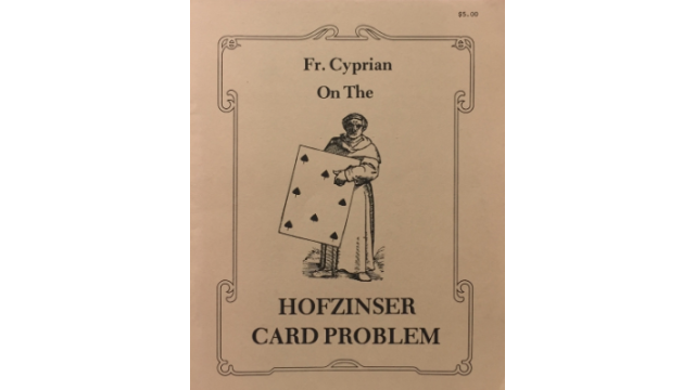 Fr Cyprian on the Hofzinser Card Problem by Karl Fulves -