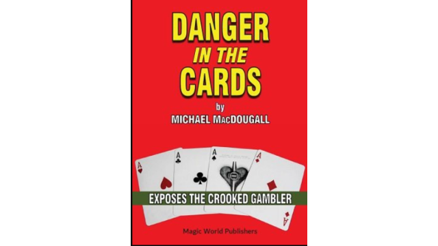 Danger in the Cards by Michael MacDougall -