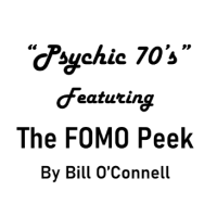 The FOMO Peek by Bill O’Connell