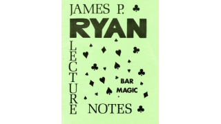 Bar Magic Lecture Notes by James P. Ryan