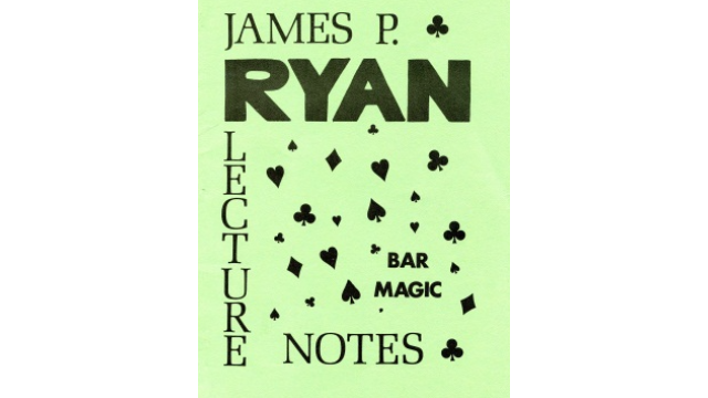 Bar Magic Lecture Notes by James P. Ryan -