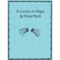 A Lecture on Magic by David Roth