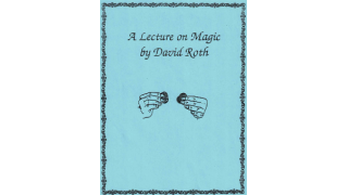 A Lecture on Magic by David Roth