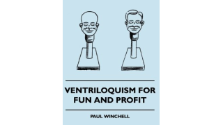 Ventriloquism For Fun and Profit by Paul Winchell