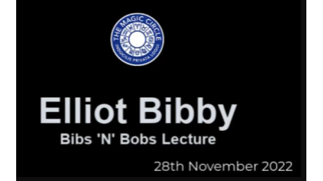 Elliot Bibby Lecture by The Magic Circle -