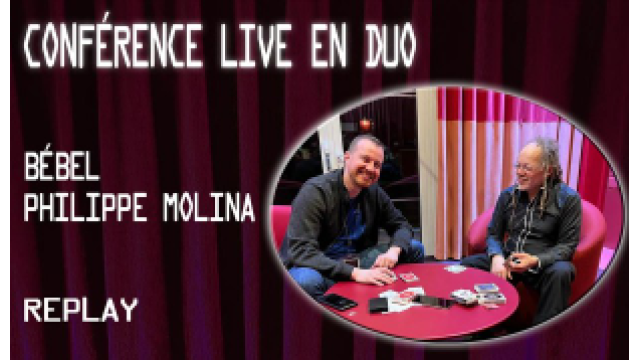 Conference Zoom with Bebel & Philippe Molina ( Instant Download ) -