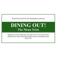 Dining Out! The Menu Trick by David Garrard and Jim Steinmeyer Dining Out! The Menu Trick by David Garrard and Jim Steinmeyer