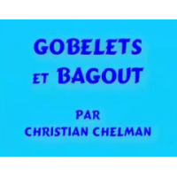 Gobelets & Bagout by Christian Chelman