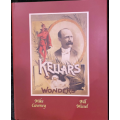 Kellar’s Wonders by Mike Caveney Kellar’s Wonders by Mike Caveney