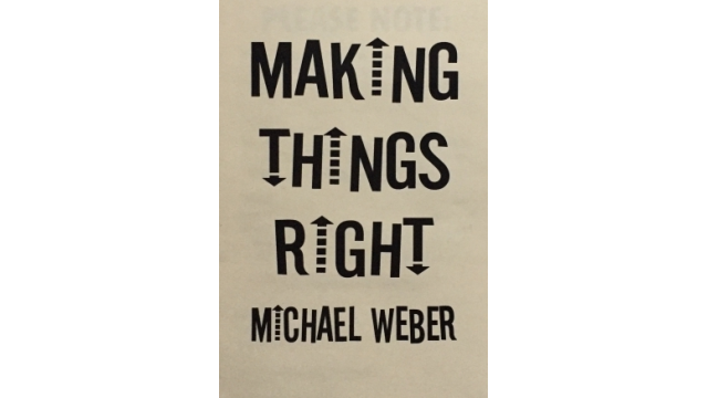 Making Things Right by Michael Weber -