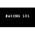 #&%Ing 101 by Danny Goldsmith #&%Ing 101 by Danny Goldsmith