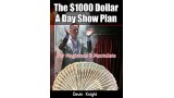 The $1000 Dollar A Day Show Plan by Devin Knight