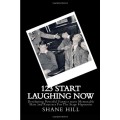 1 2 3 Start Laughing Now by Shane Hill 1 2 3 Start Laughing Now by Shane Hill
