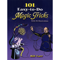 101 Easy To Do Magic Tricks by Bill Tarr