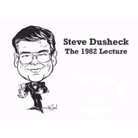 The 1982 Lecture by Steve Dushek