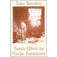 20 Effects For Psychic Entertainers by Bruce Bernstein
