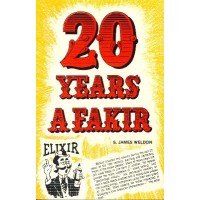 20 Years A Fakir by James S Weldon
