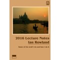 2016 Lecture Notes by Ian Rowland 2016 Lecture Notes by Ian Rowland