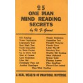 25 One Man Mind Reading Secrets by Ulysses Frederick Grant 25 One Man Mind Reading Secrets by Ulysses Frederick Grant