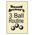 3 Ball Routine by Danny Archer 3 Ball Routine by Danny Archer