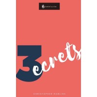 3 Secrets by Christopher Rawlins