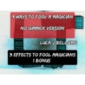 3 Ways To Fool A Magician by Luca J Bellomo 3 Ways To Fool A Magician by Luca J Bellomo