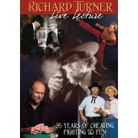 35 Years Of Cheating, Fighting & Fun by Richard Turner