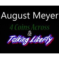 4 Coins Across & Talking Liberty by August Meyer