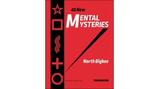 40 New Mental Mysteries by North Bigbee