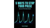 5 Methods To Stop Your Pulse by Devin Knight